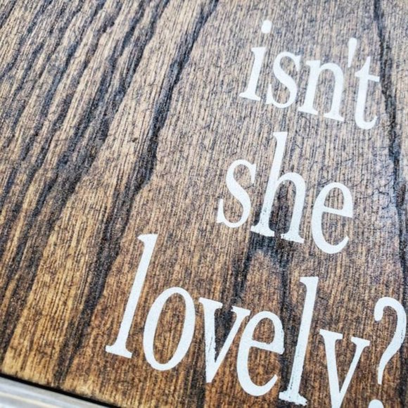 Isn't she lovely Wooden Sign - Picture 2 of 3